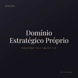 Capa: Domínio Estratégico Próprio — FID Academy