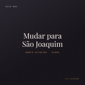Capa: Mudar para São Joaquim — FID Academy